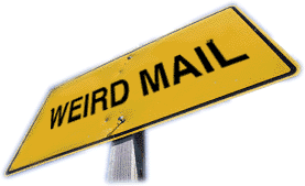 [Weird Mail!]