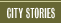city stories