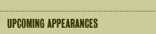 upcoming appearances